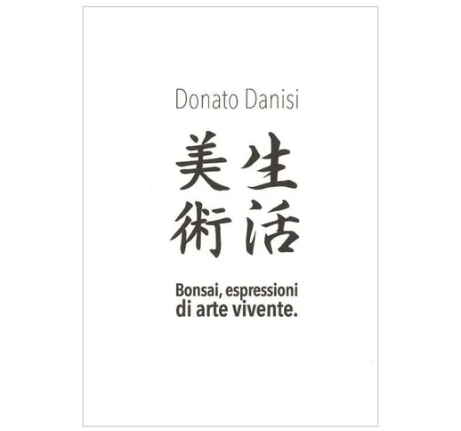 Bonsai, espressioni di arte vivente