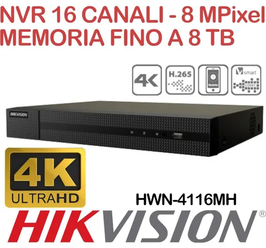NVR Hikvision Hiwatch HWN-4116MH 16 canali 8 Megapixel 4K