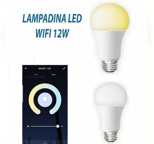 Lampadina Smart Led Wifi E27 12W 2700K 6400K Dimmerabile Ios Android Alexa Google