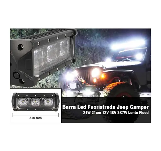 LEDLUX FS3021 Barra Led Fuoristrada Work Light Bar 21W 21cm 12V-48V 3X7W Lente Flood