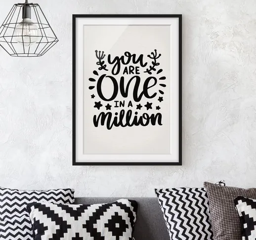 Poster con cornice - You Are One In A Million Dimensione H×L: 100cm x 70cm, Colore cornice...