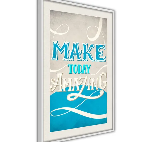 Poster - Make Today Amazing [Poster] - 30x45