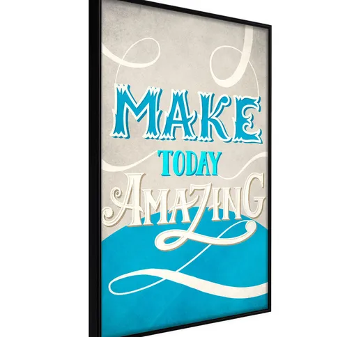 Poster - Make Today Amazing [Poster] - 30x45