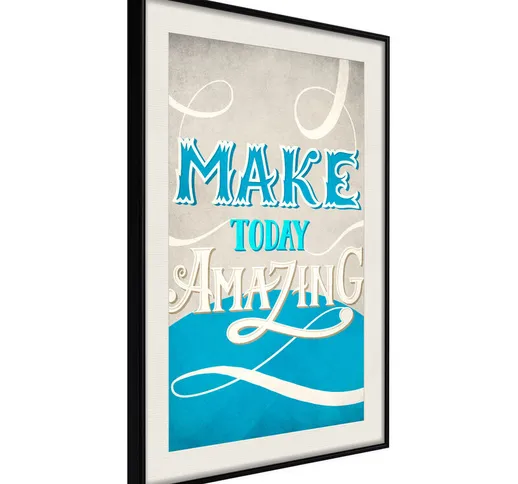 Poster - Make Today Amazing [Poster] - 30x45