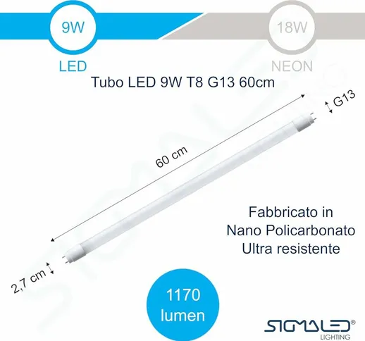 Tubo led T8 G13 - 60cm 9W- Luce bianca naturale 4000K - 1170lm (130lm/W) - Sostituisce un...