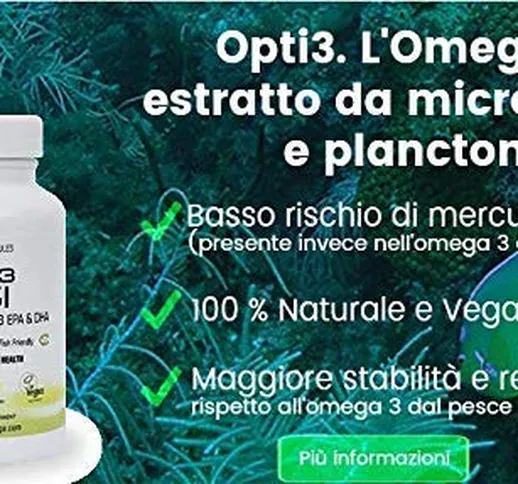 Opti3 omega3 da alghe vegetali, 300mg EPA, 500mg DHA e 200 UI di Vitamina D3, 60 cps, senz...