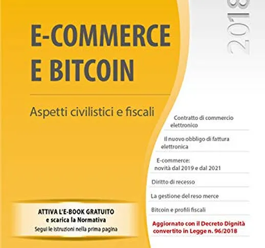 E-commerce e bitcoin. Aspetti civilistici e fiscali. Con e-book. Con espansione online