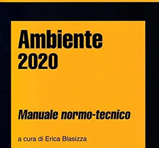 Ambiente 2020. Manuale normo-tecnico