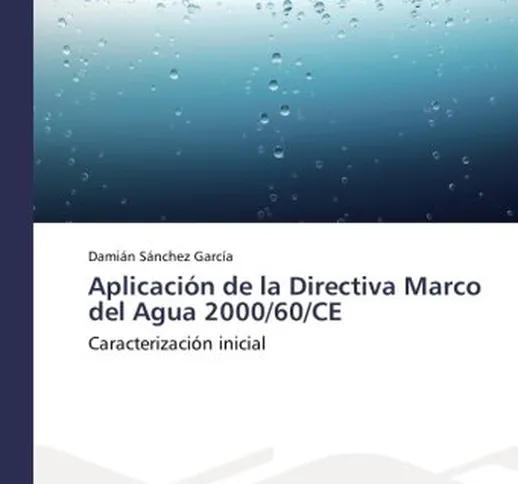 Aplicación de la Directiva Marco del Agua 2000/60/CE: Caracterización inicial
