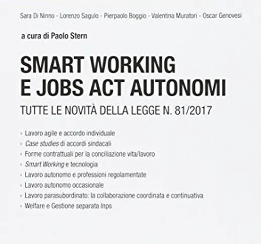 Smart working e jobs act autonomi. Tutte le novità della legge n. 81/2017