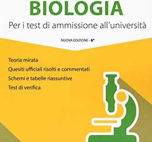 Alpha Test biologia. Per i test di ammissione all'università