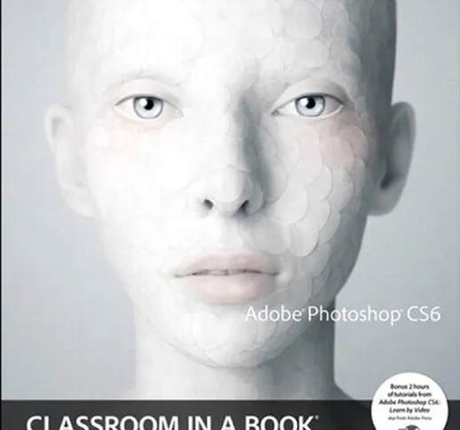 Adobe Photoshop CS6 Classroom in a Book (English Edition)