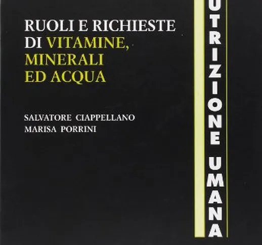 Ruoli e richieste di vitamine, minerali ed acqua