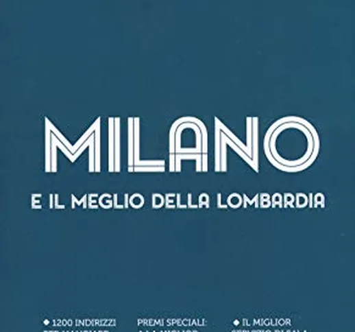 Milano e il meglio della Lombardia del Gambero Rosso 2020