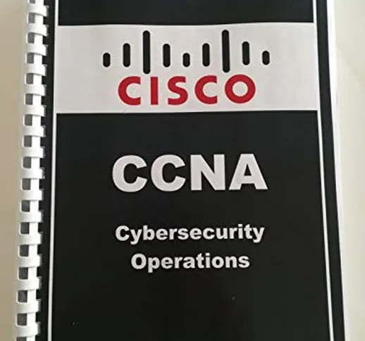 CISCO CCNA Cybersecurity Operations in ITALIANO Cyber ops Accademy Security Analyst Eticha...