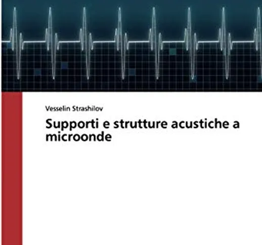 Supporti e strutture acustiche a microonde