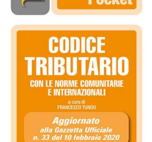 Codice tributario: Prima edizione 2020 Collana Pocket