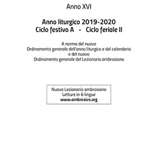 Calendario ambrosiano. Anno liturgico 2019-2020. Ciclo festivo A. Ciclo feriale II