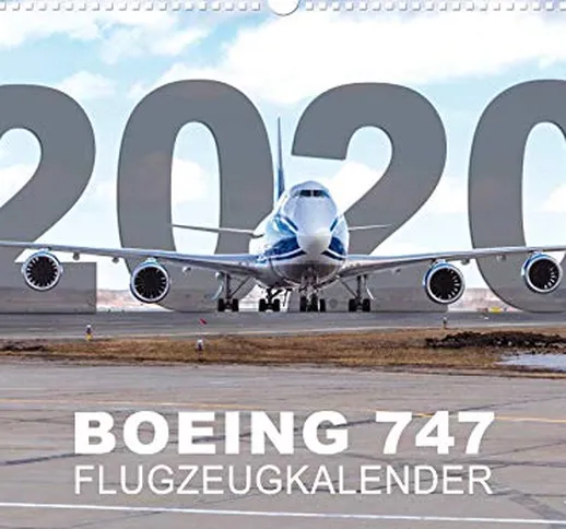 Calendario aeronautico da parete 2020 motivo: aereo Boeing 747-8 Dimensioni: 49 x 34 cm (l...