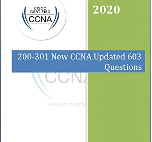 New CCNA 200-301 Practice test 2020: Series of Real CCNA Exam Questions (Volume II) (New C...