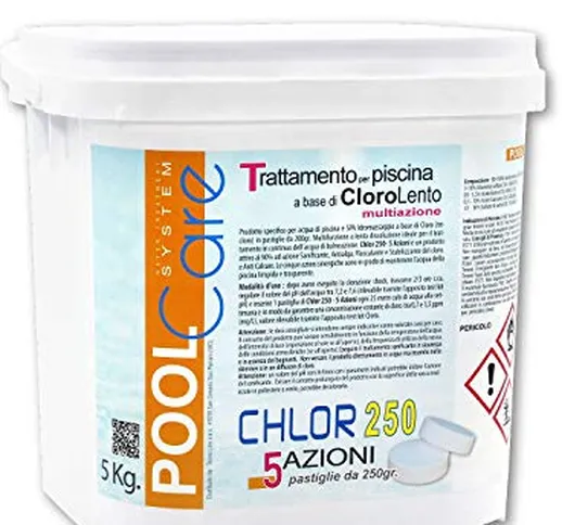 POOL CARE CHLOR 250 4 Azioni 5Kg.Cloro per Piscina in pastiglie da 250gr.(tricloro 90/250)...