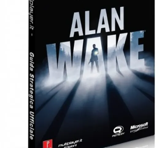 Alan Wake - Guida Strategica