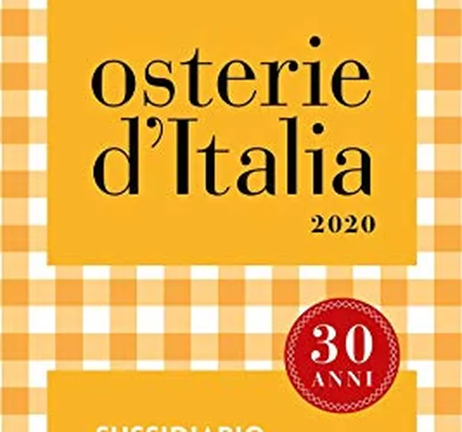 Osterie d'Italia 2020. Sussidiario del mangiarbere all'italiana (2020)