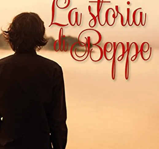 La storia di Beppe