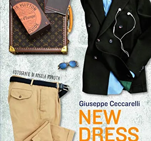 New dress code. Le regole dell'abbigliamento maschile oggi