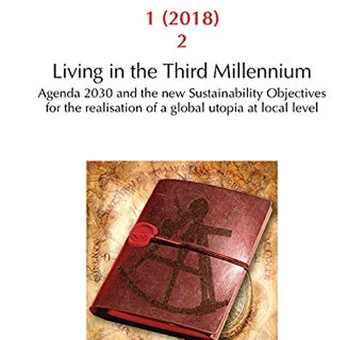 Geography notebooks. Living in the third millennium. Agenda 2030 and the new sustainabilit...