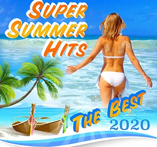 Super Summer Hits The Best 2020
