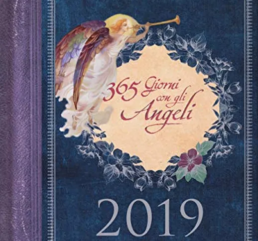 365 giorni con gli angeli. Agenda 2019