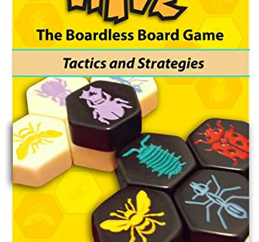 Hive - The Boardless Board Game: Tactics and Strategies (English Edition)