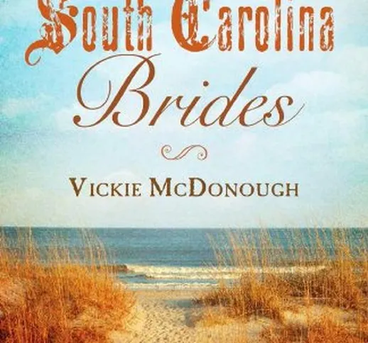 South Carolina Brides: Three-In-One Collection