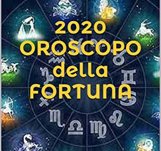 CAPRICORNO 2020 OROSCOPO della FORTUNA: PREVISIONI ASTROLOGICHE CON I GIORNI PIU’ FORTUNAT...