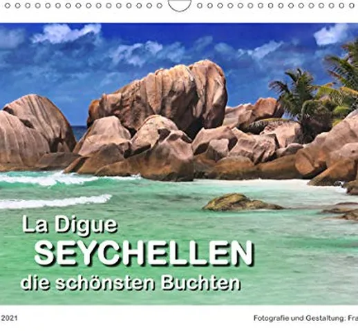 La Digue Seychellen - die schönsten Buchten (Wandkalender 2021 DIN A3 quer): Exotische Tra...