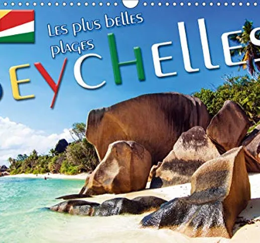 Seychelles - Les plus belles plages, Soleil, mer et sable. (Calendrier mural 2021 DIN A3 h...