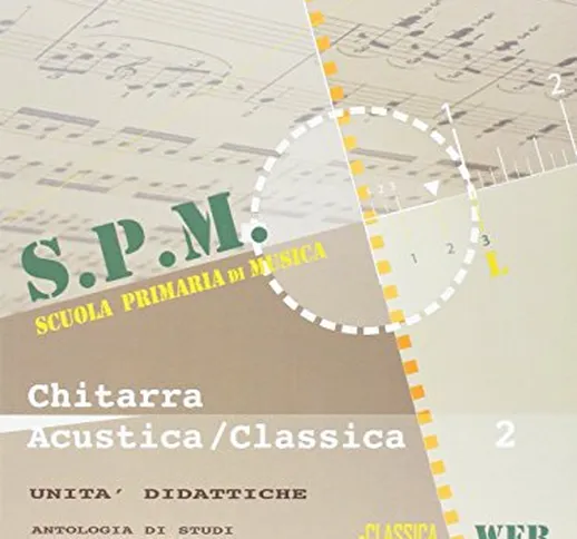 Chitarra acustica e classica - vol. 2 Unità didattiche con CD