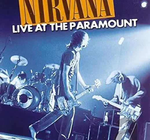 Nirvana - Live At The Paramount Theatre (Edizione 20° Anniversario Nevermind) [Blu-ray]