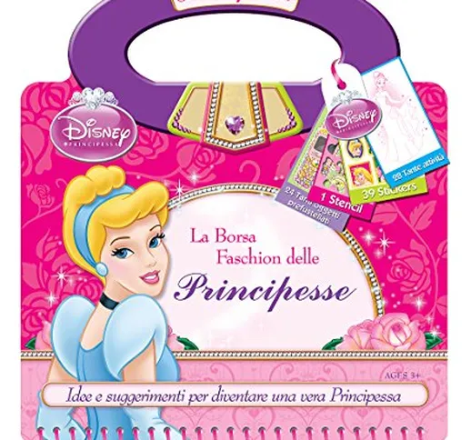 La borsa fashion delle principesse. Disney princess. Con adesivi. Ediz. illustrata