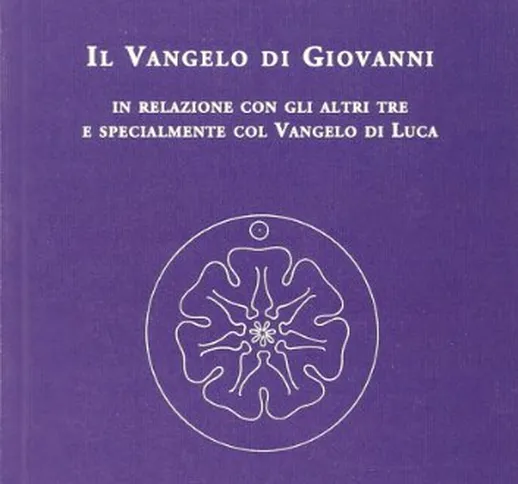 Il Vangelo di Giovanni in relazione con gli altri tre e specialmente col Vangelo di Luca....