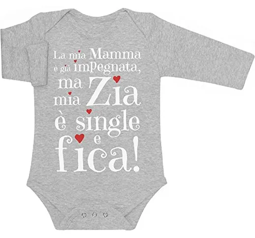 Shirtgeil Regali per e da Zia - Mia Zia è Single e fica Body Neonato Manica Lunga 0-3 Mesi...