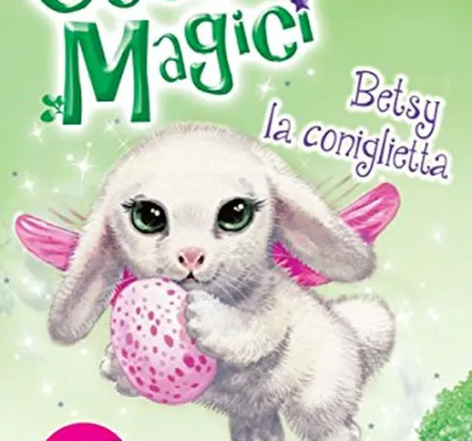 Cuccioli magici. Betsy la coniglietta