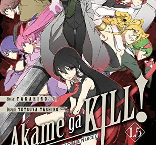 Akame Ga Kill! 1.5 (Volume Unico)