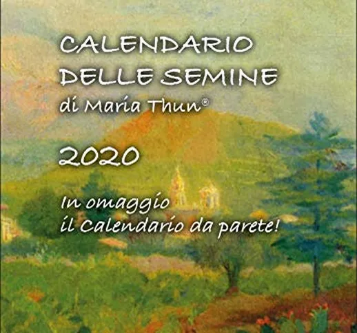 Calendario Delle Semine di Maria Thun 2020