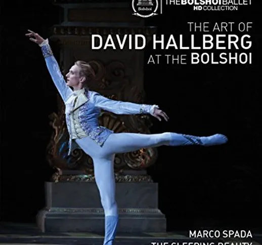 Pyotr Ilyich Tchaikovsky - The Art Of David Hallberg At The Bolshoi - La Bella Addormentat...