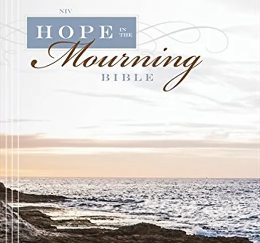 Hope in the Mourning Bible: New International Version