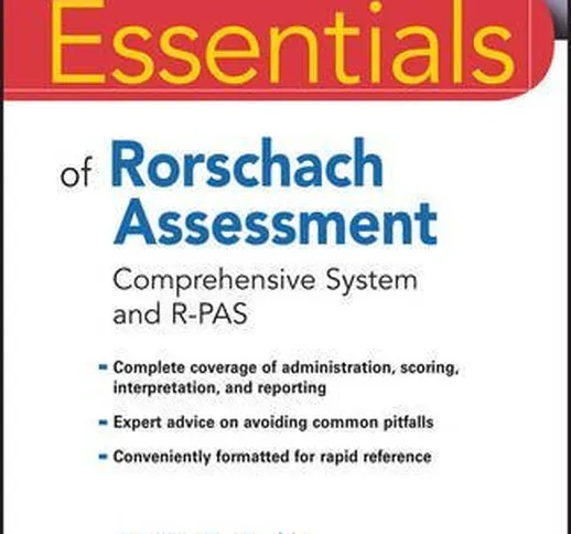 Essentials of Rorschach Assessment: Comprehensive System and R-PAS (Essentials of Psycholo...