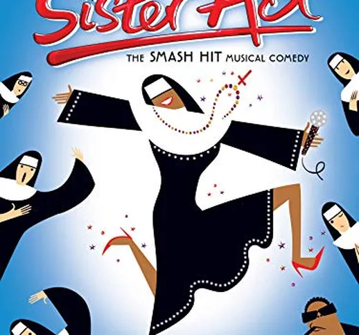 Sister Act - the Musical: Vocal Selections (Piano/vocal/chords)