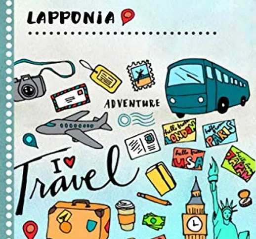 Lapponia Diario di Viaggio: Libro Interattivo Per Bambini per Scrivere, Disegnare, Ricordi...